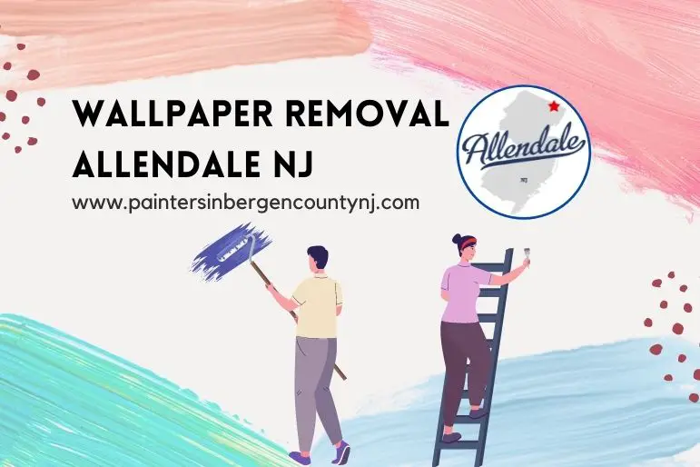 Wallpaper Removal Allendale NJ