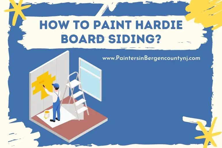 How to Paint Hardie Board Siding
