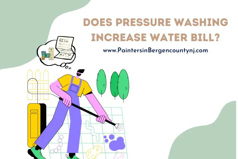 does pressure washing increase water bill