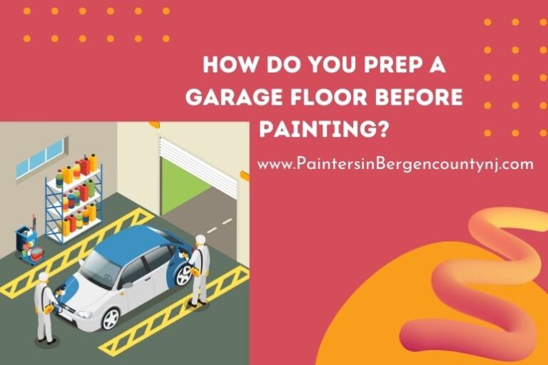 How Do You Prep a Garage Floor Before Painting? Painters In Bergen