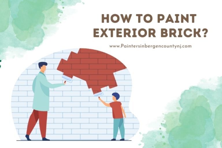 How to Paint Exterior Brick? Painters In Bergen County NJ