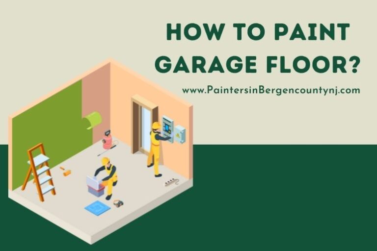 How to Paint Garage Floors? Painters In Bergen County NJ