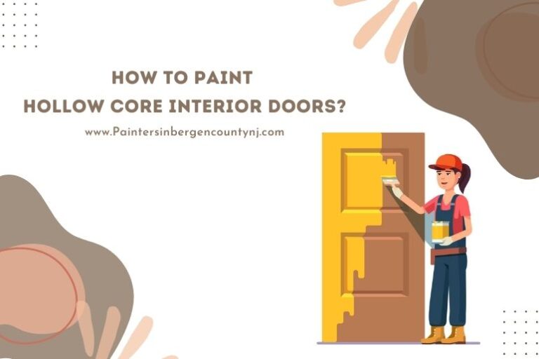 How to Paint Hollow Core Interior Doors? Painters In Bergen County NJ