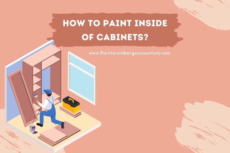 how to paint inside of cabinets