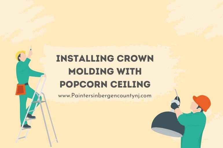 installing crown molding with popcorn ceiling