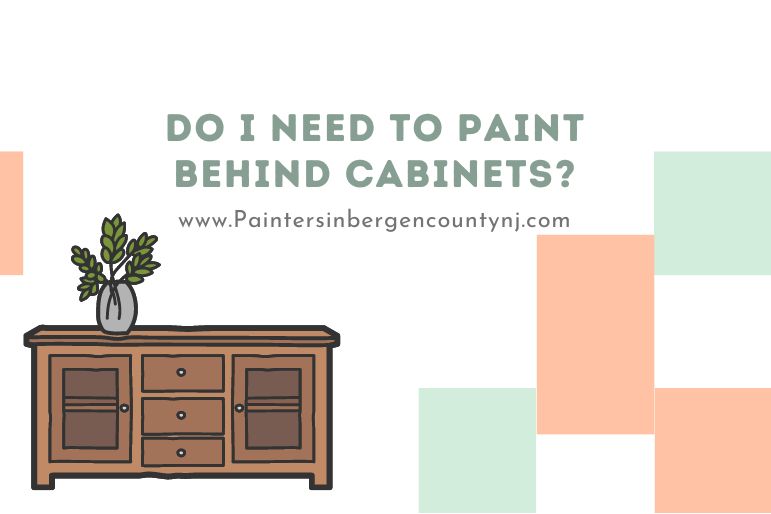 Do I Need to Paint Behind Cabinets_