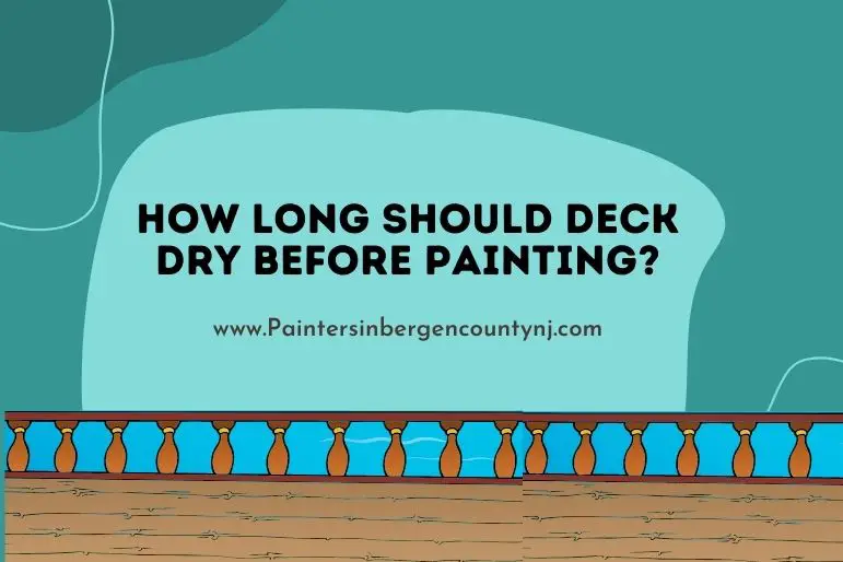 how long should deck dry before painting