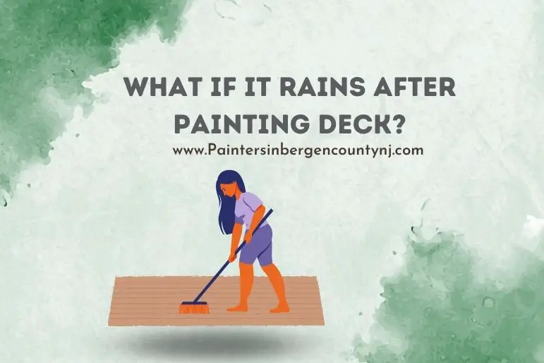 what if it rains after painting deck