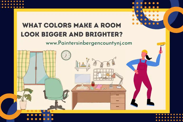 what colors make a room look bigger and brighter