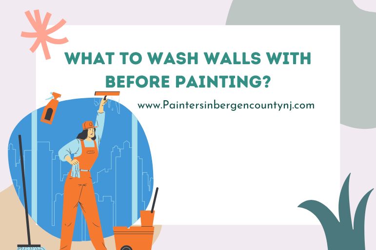 what to wash walls with before painting