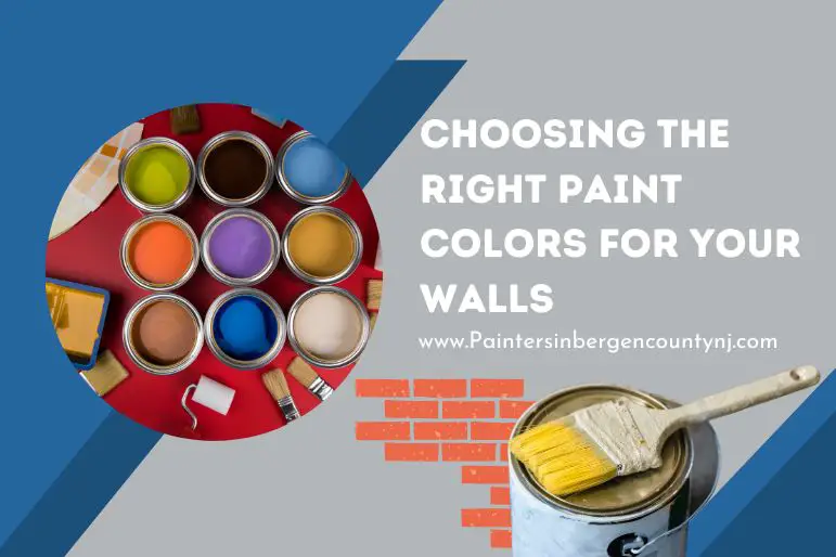 Choosing the Right Paint Colors for Your Walls