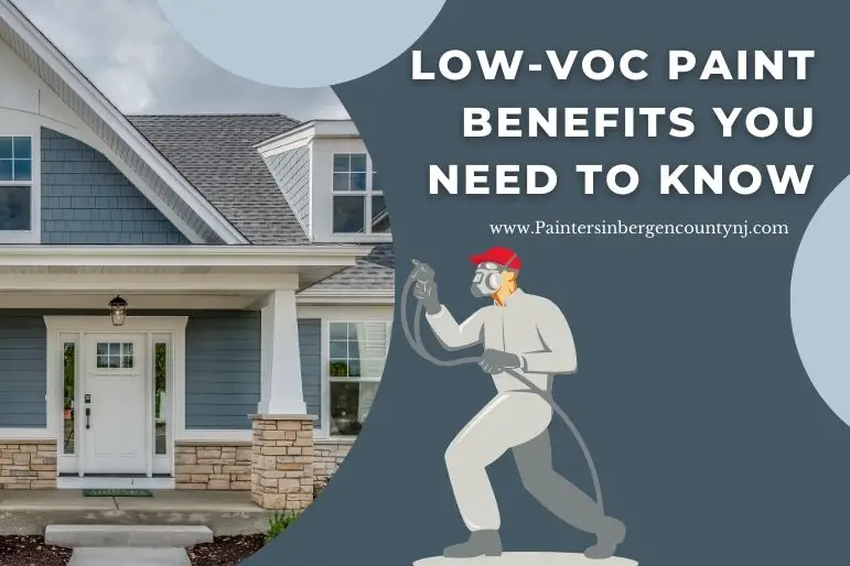 Low-VOC Paint Benefits You Need to Know