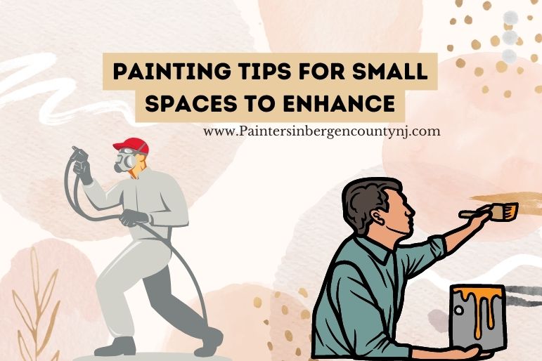 Painting Tips for Small Spaces to Enhance