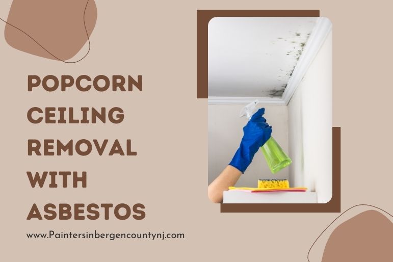 popcorn ceiling removal with asbestos